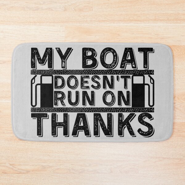Item preview, My Boat Doesnt Run On Thanks, Funny Captain Gift Idea Sticker designed and sold by Anu  Ram.
