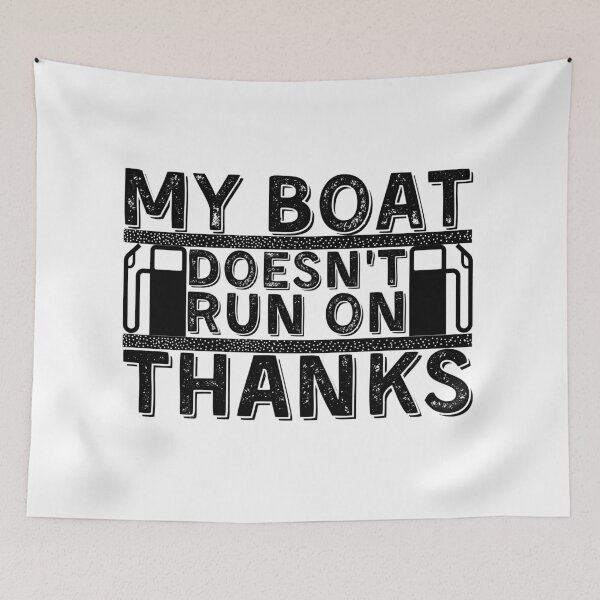 Item preview, My Boat Doesnt Run On Thanks, Funny Captain Gift Idea Sticker designed and sold by Anu  Ram.