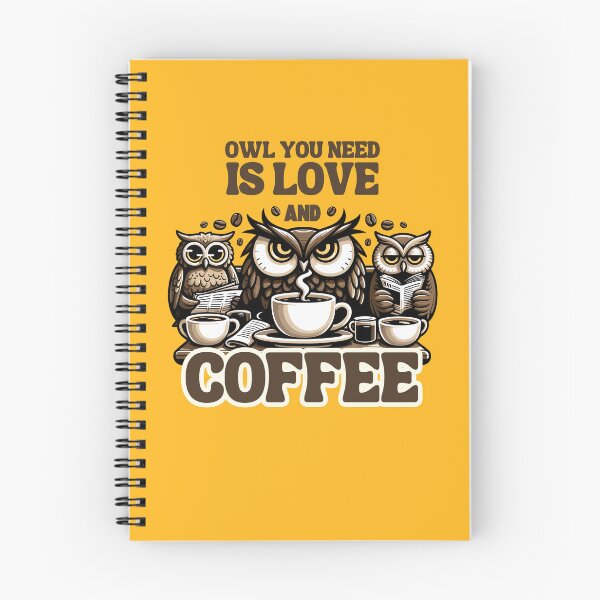 Item preview, Owl You Need is Love and Coffee designed and sold by Upetees.