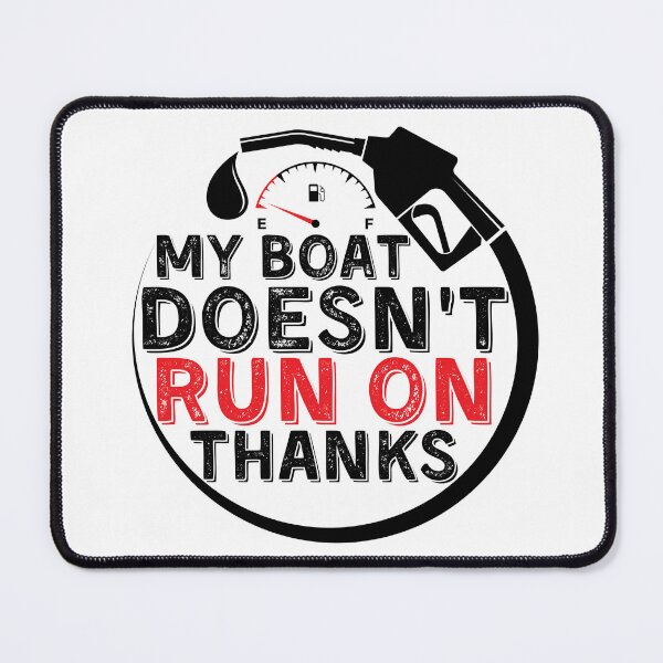 Item preview, My Boat Doesnt Run On Thanks, Funny Captain Gift Idea Sticker designed and sold by Anu Ram.