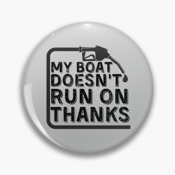 Item preview, My Boat Doesnt Run On Thanks, Funny Captain Gift Idea Sticker designed and sold by Anu  Ram.