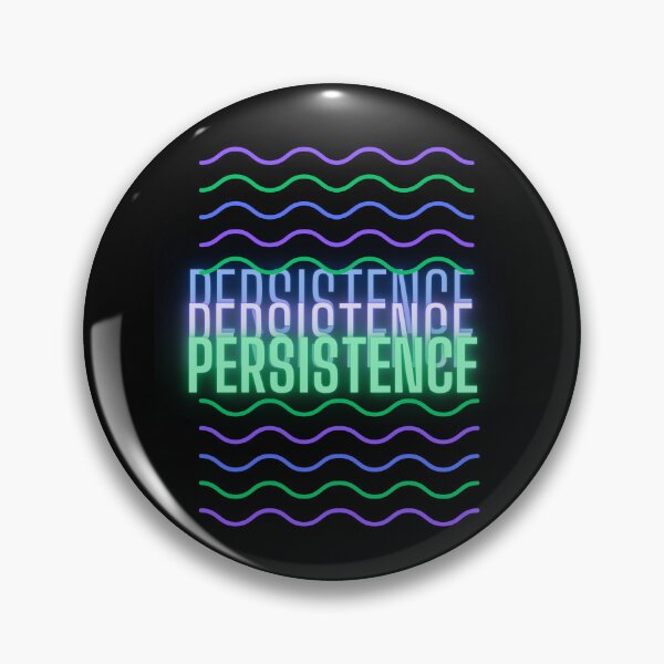 Item preview, PERSISTENCE designed and sold by Trendi61.