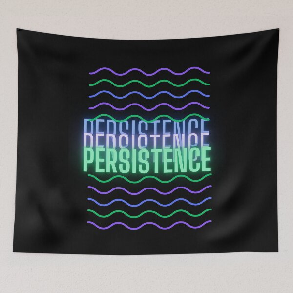 Item preview, PERSISTENCE designed and sold by Trendi61.