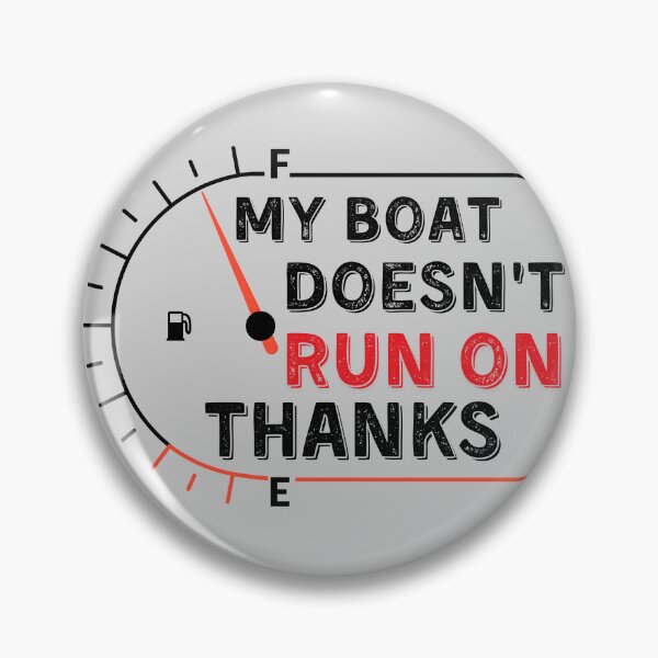Item preview, My Boat Doesnt Run On Thanks, Funny Captain Gift Idea Sticker designed and sold by Anu  Ram.