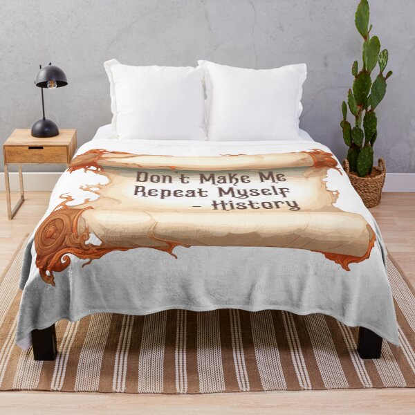 Item preview, Dont Make Me Repeat Myself - History designed and sold by Anchor-Cactus.