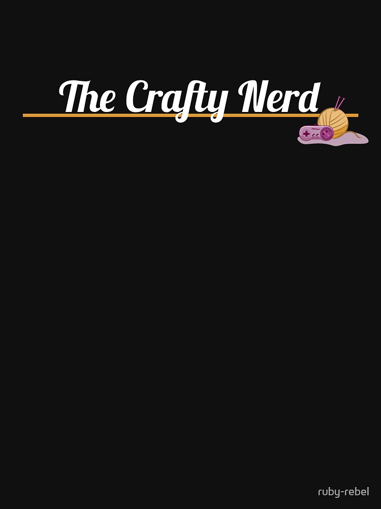 The Crafty Nerd Shirt by ruby-rebel