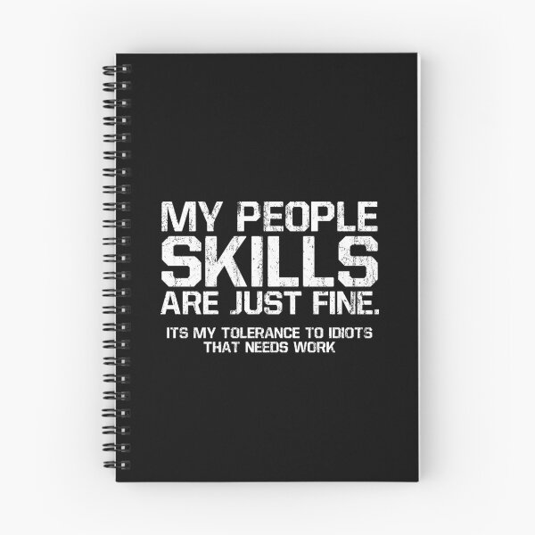 Item preview, My People Skills Are Just Fine Its My Tolerance To Idiots That Needs Work 3 designed and sold by ruinzahelva.
