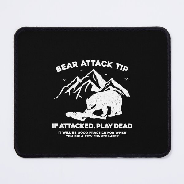 Item preview, Bear Attack Tip If Attacked Play Dead 2 designed and sold by ruinzahelva.