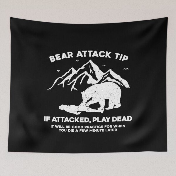 Item preview, Bear Attack Tip If Attacked Play Dead 2 designed and sold by ruinzahelva.