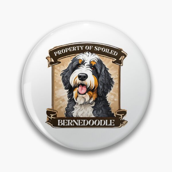 Item preview, Property of a Spoiled Bernedoodle designed and sold by Fredster1966.