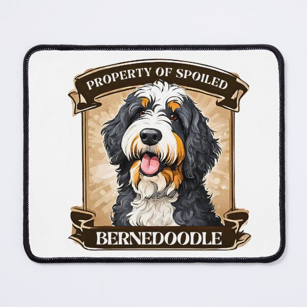 Item preview, Property of a Spoiled Bernedoodle designed and sold by Fredster1966.