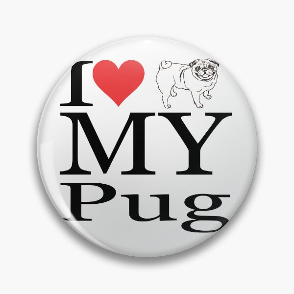 Item preview, I LOVE MY PUG designed and sold by snapacrab.