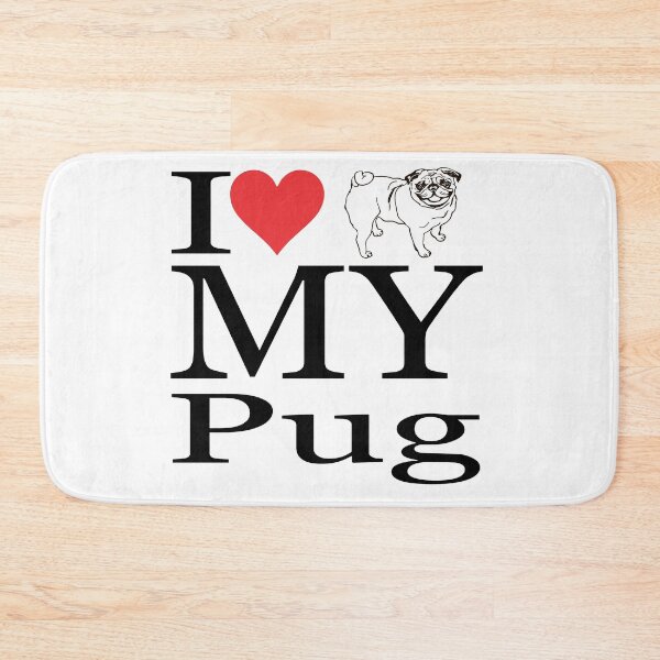 Item preview, I LOVE MY PUG designed and sold by snapacrab.