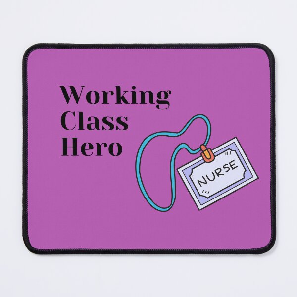 Item preview, Nurses - Working Class Hero designed and sold by SolidaritySwag.