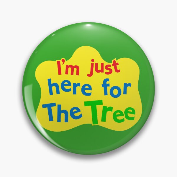 Item preview, I'm Just Here for The Tree designed and sold by Dillonquador.