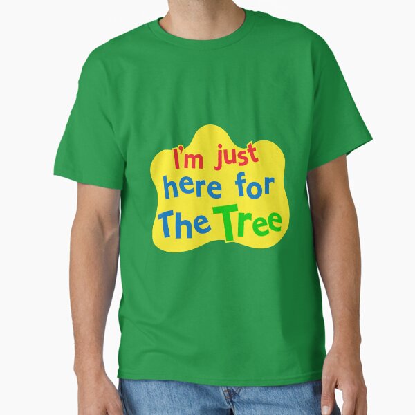 Item preview, I'm Just Here for The Tree designed and sold by Dillonquador.