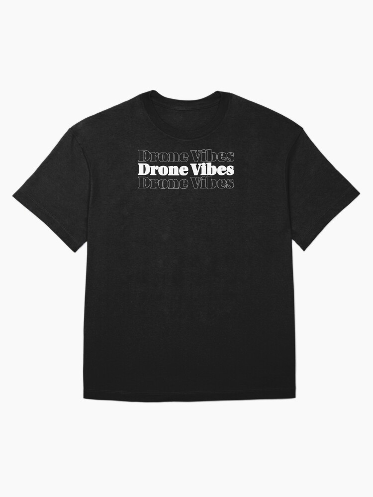 Thumbnail 3 of 7, Oversized T-Shirt, Drone Vibes designed and sold by Teesamust.