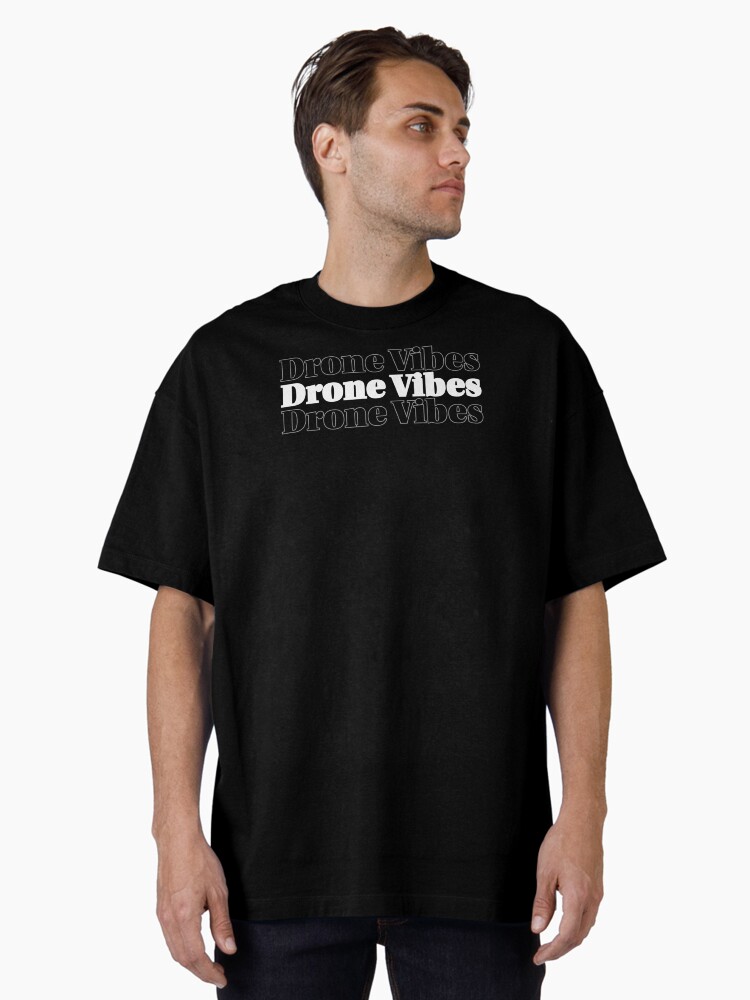 Thumbnail 2 of 7, Oversized T-Shirt, Drone Vibes designed and sold by Teesamust.