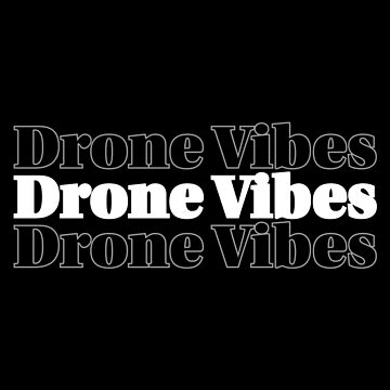 Artwork thumbnail, Drone Vibes by Teesamust