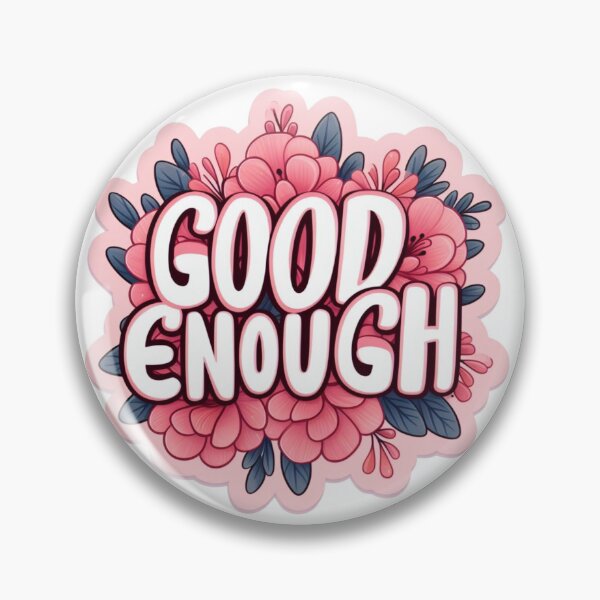 Item preview, Good Enough designed and sold by RubyOwl.