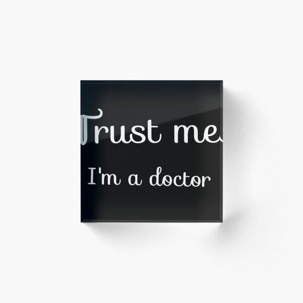 Item preview, Trust me I'm a doctor  designed and sold by DaringDesigns19.