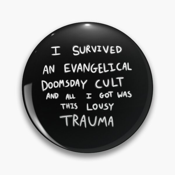 Item preview, I survived an evangelical doomsday cult designed and sold by KingMiles1991.