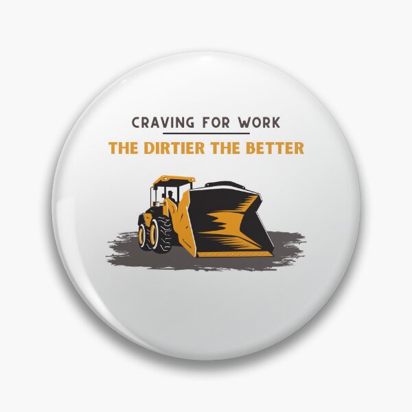 Item preview, Craving for work it's a great t-shirt idea for digger fans designed and sold by Magrosa.