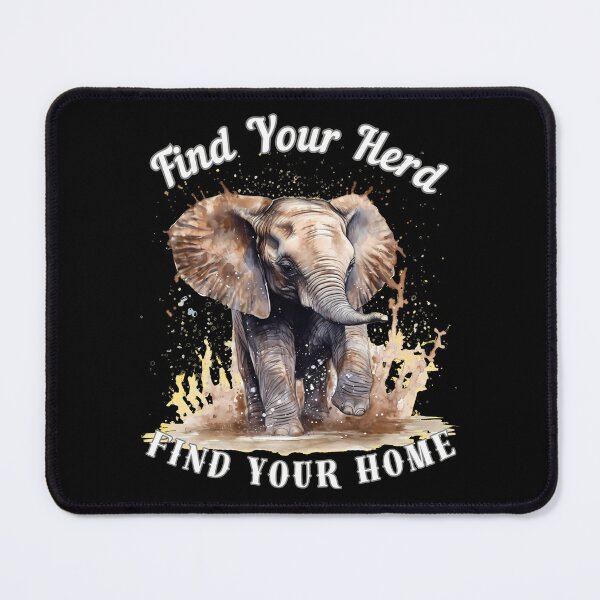 Item preview, Find Your Herd, Find Your Home designed and sold by ElephantVibes.