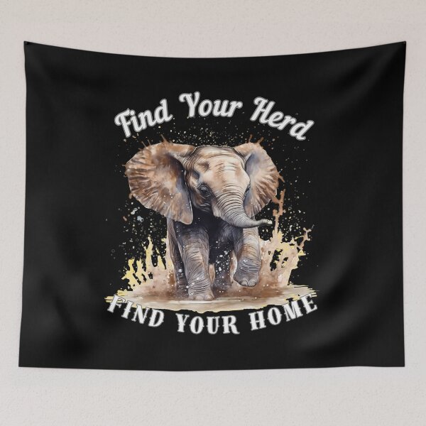 Item preview, Find Your Herd, Find Your Home designed and sold by ElephantVibes.