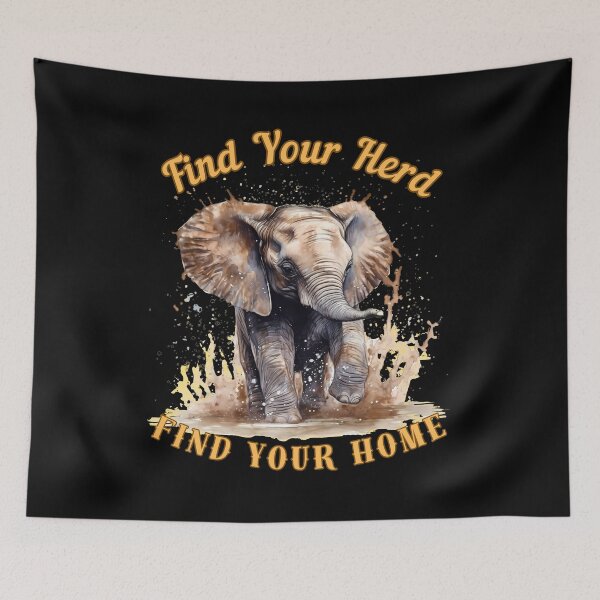 Item preview, Find Your Herd, Find Your Home. elephant lover designed and sold by ElephantVibes.