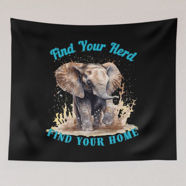 Item preview, Find Your Herd, Find Your Home. funny elephant designed and sold by ElephantVibes.