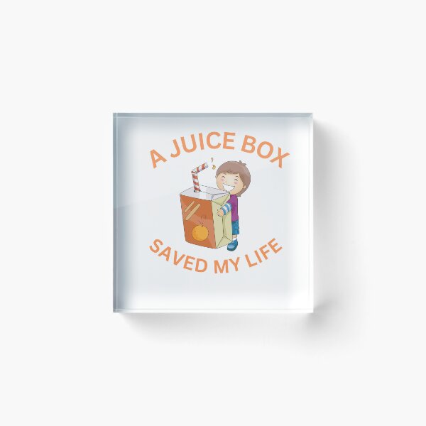 Item preview, A Juice Box Saved My Life designed and sold by chitown23.