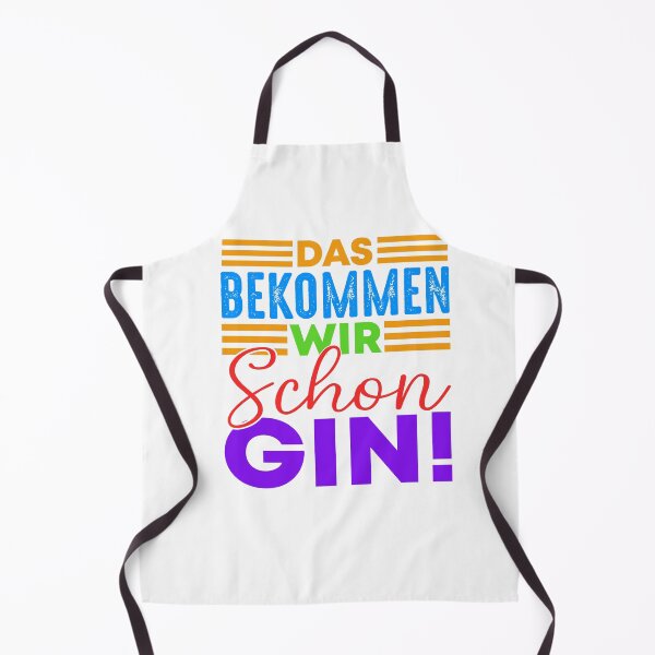 Artikelvorschau, Das bekommen wir schon Gin ! entworfen und verkauft von Toms Tee.
