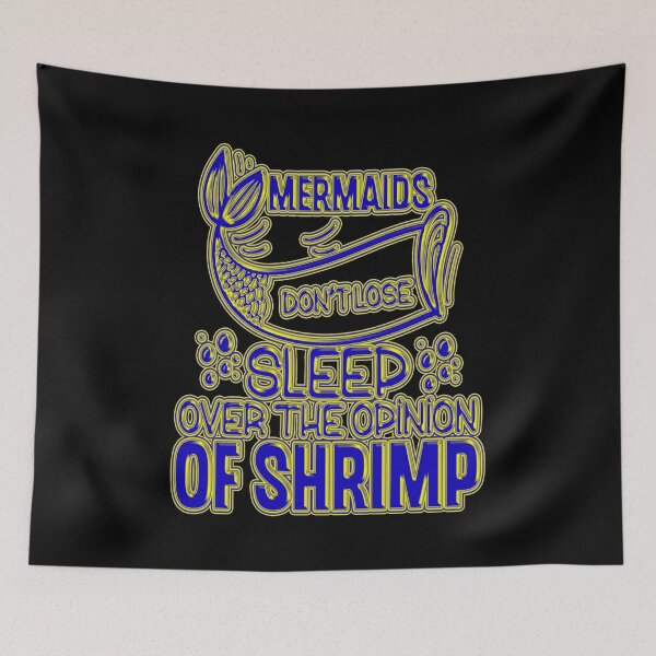 Item preview, Mermaids don't lose sleep over the opinion of a shrimp #2 designed and sold by creativerooney.