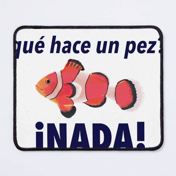Item preview, Spanish Fish Joke ¿Qué Hace Un Pez? ¡Nada! designed and sold by patrickpbateman.