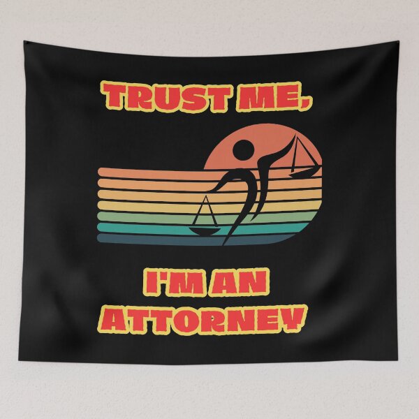 Item preview, TRUST ME, I'M AN ATTORNEY, funny gift for lawyer, attorney designed and sold by GroonSpace.