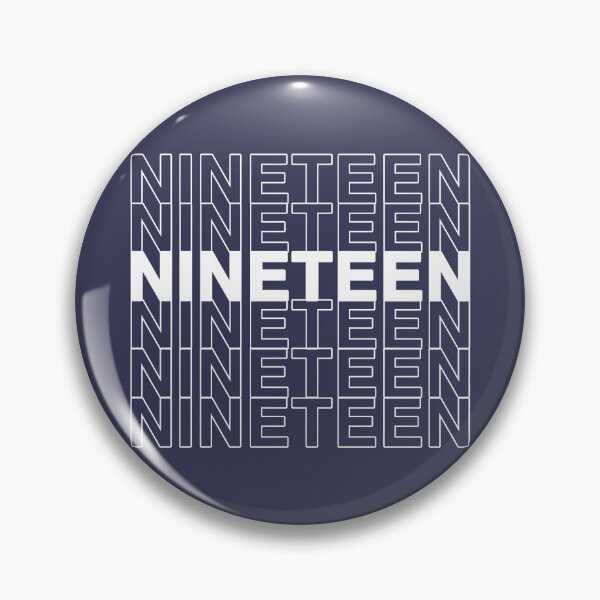 Item preview, NINETEEN (White Text) designed and sold by ShineOurLight.