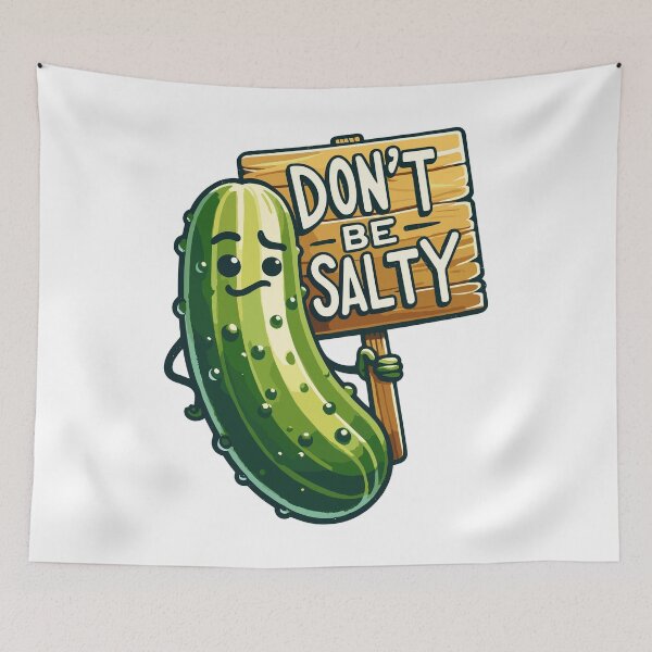 Item preview, Pickle Dont Be Salty Sarcastic designed and sold by CosyTeal.
