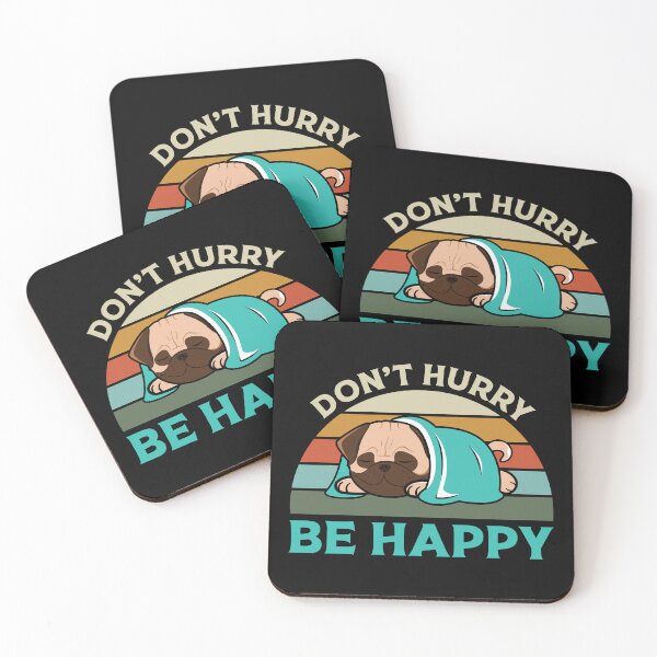 Item preview, DONT HURRY BE HAPPY designed and sold by BorczVisuals.