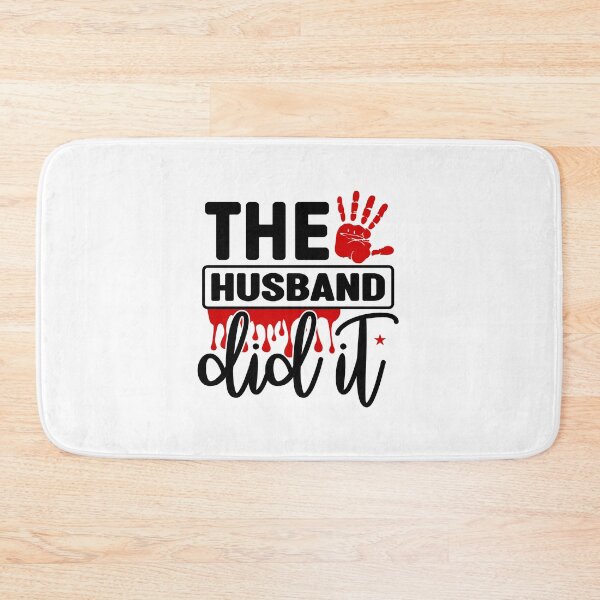 Item preview, The Husband Did it-True Crime gift designed and sold by BRtisticDesigns.