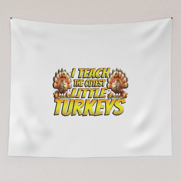 Item preview, I Teach The Cutest Little Turkeys designed and sold by Icerizeartx.
