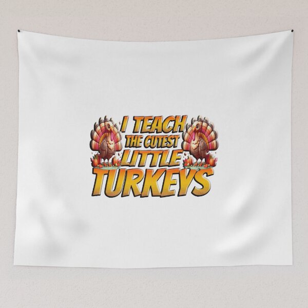 Item preview,  I Teach The Cutest Little Turkeys designed and sold by Icerizeartx.