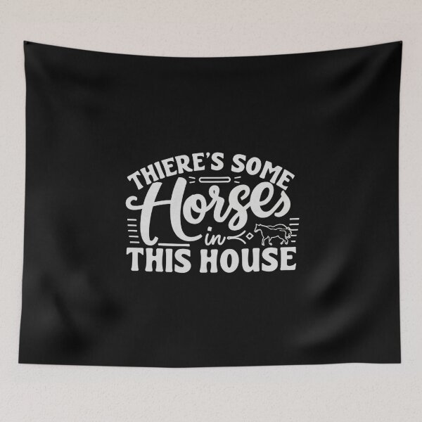 Item preview, There's Some Horse In This House designed and sold by Mr-wow.