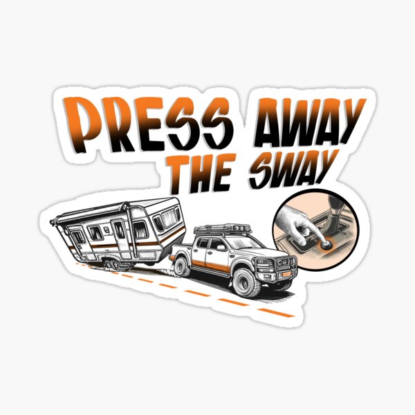 Press Away the Sway Sticker