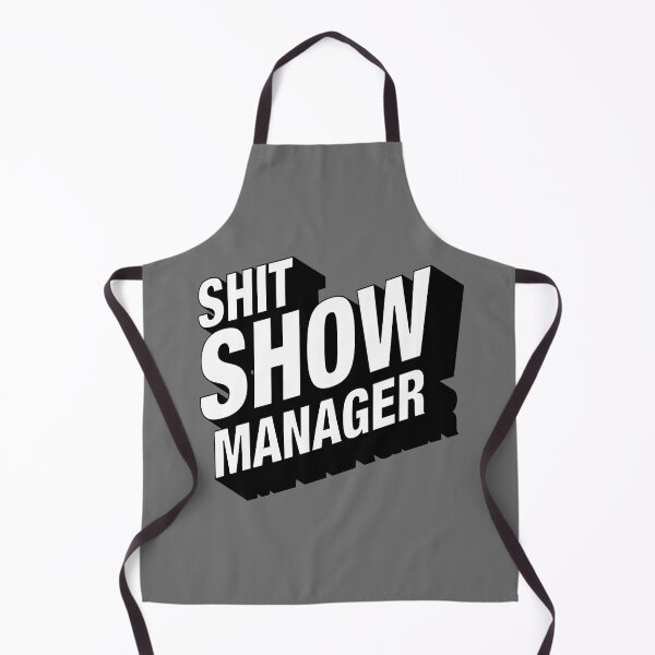 Item preview, Shit Show Manager designed and sold by sparrowski.