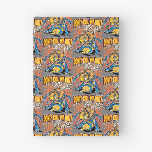 Item preview, Killer or Killa Bee Don't Kill My Buzz designed and sold by eShirtLabs.