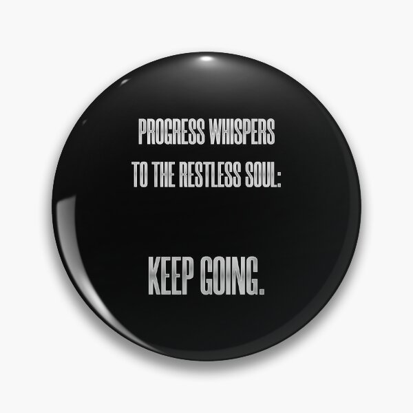 Item preview, Progress Whispers to the Restless Soul: Keep Going designed and sold by Syahrasi.