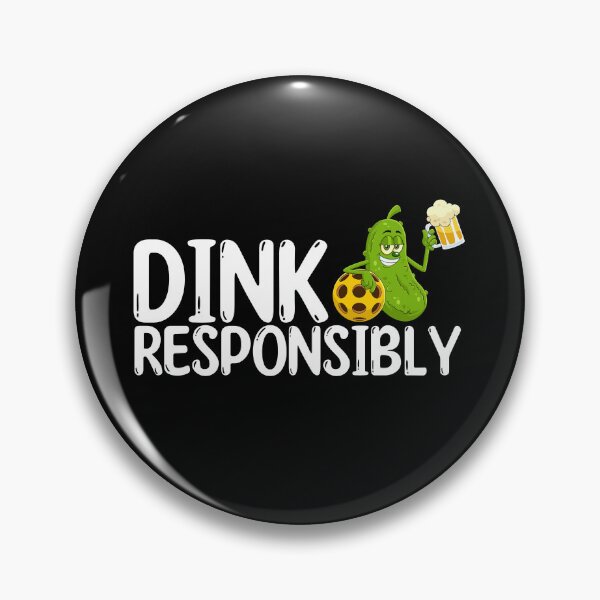 Item preview, DINK RESPONSIBLY Pickleball shirt, pickleball t-shirt designed and sold by Dunn Designs.