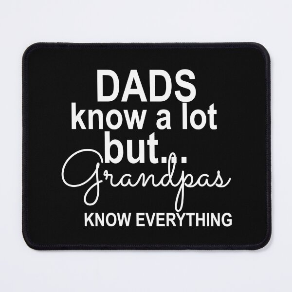 Item preview, Dad know a lot . . . but Grandpa knows everything! designed and sold by TeeNameHut.