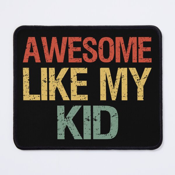 Item preview, Awesome Like My Kid I designed and sold by Lemon Pepper.